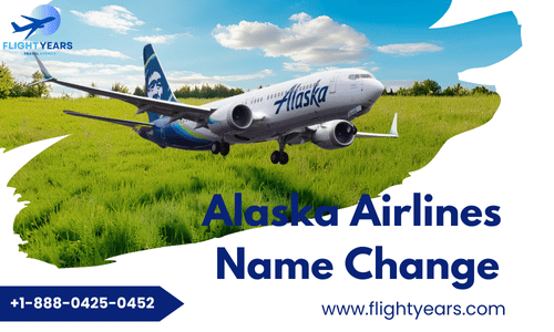 Alaska Airlines Name Change Policy