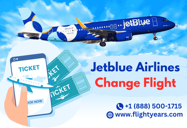 How to Modify Your JetBlue Flight: Policies, Fees, and Tips