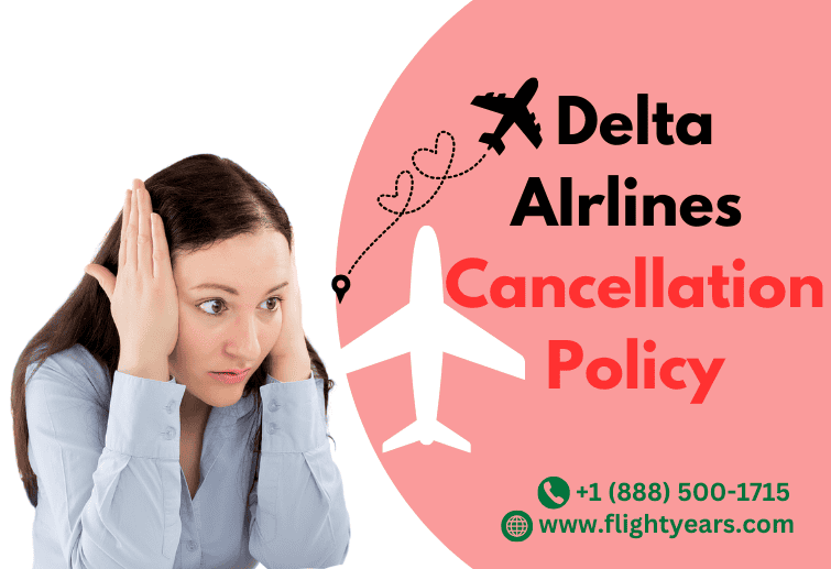 Delta Airlines Cancellation Policy