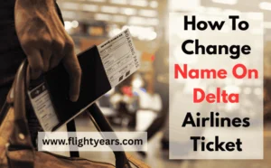 How To Change Name On Delta Airlines Ticket